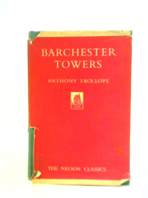 Barchester Towers By Anthony Trollope