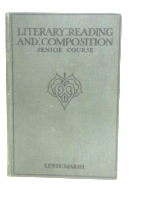 Combined Course of Literary Reading and Composition By Lewis Marsh