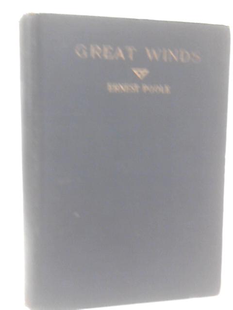 Great Winds By Ernest Poole