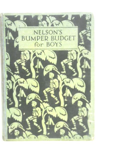 Nelson's Bumper Budget for Boys By Various