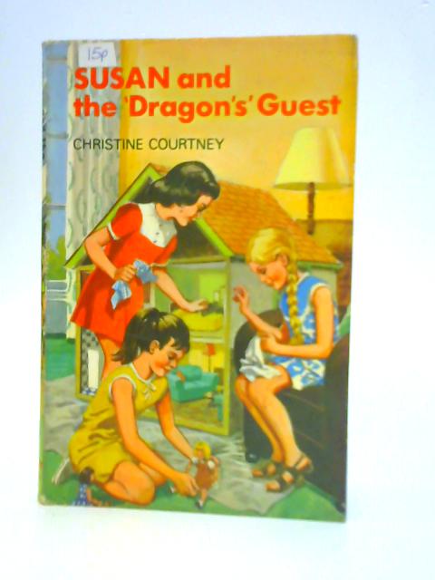 Susan and the Dragon's Guest By Christine Courtney