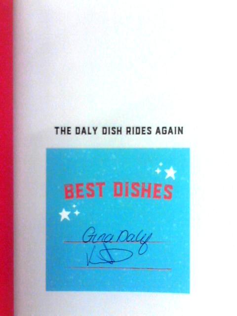 The Daly Dish Rides Again: 100 More Masso Slimming Meals for Everyday By Gina Daly, Mr Dish