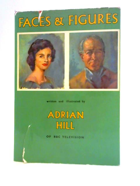 Faces & Figures By Adrian Hill