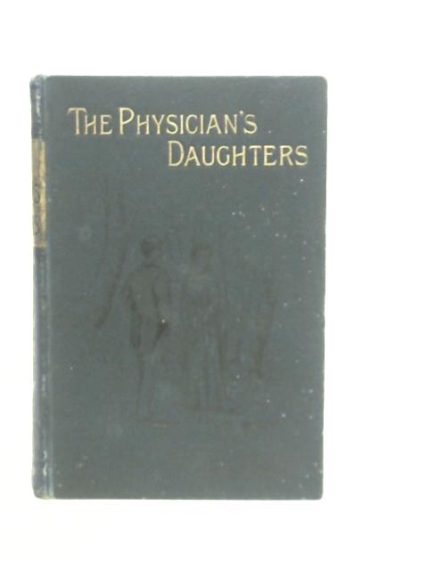 The Physician's Daughter By Lucy Nelson