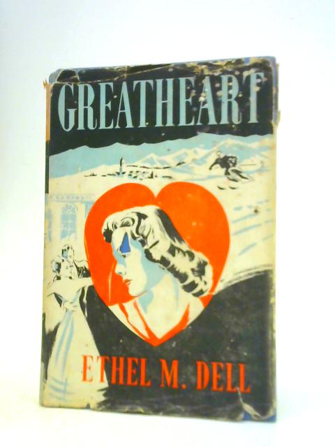 Greatheart By Ethel M Dell