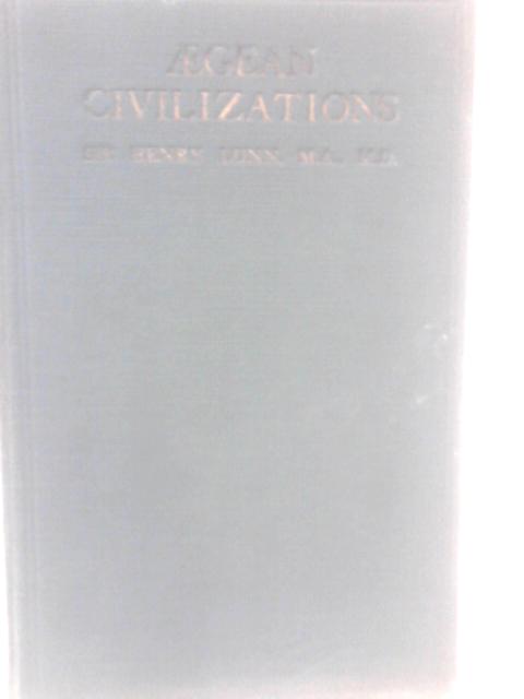 Aegean Civilizations By H. Lunn (ed)