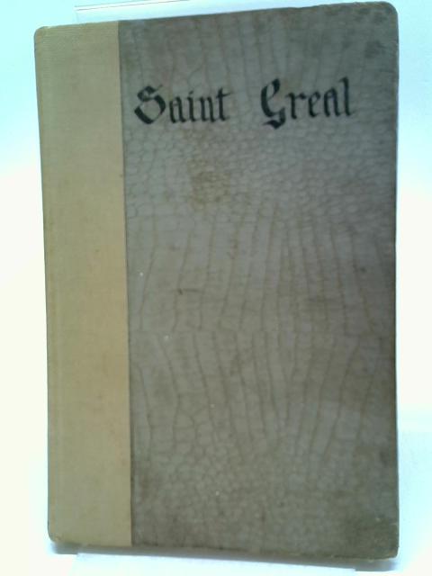 Saint Greal: Y Chwedl Wedi Ei Hailadrodd By T Parry