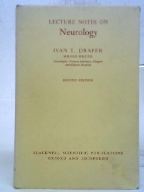 Lecture Notes On Neurology von Ivan T Draper