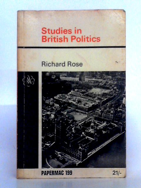 Studies in British Politics By Richard Rose