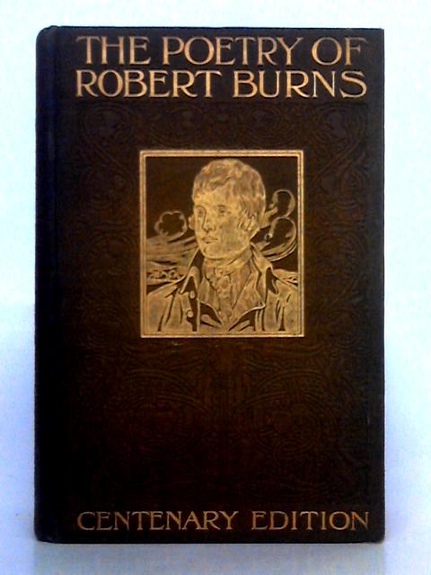 The Poetry of Robert Burns, Volume III von Robert Burns