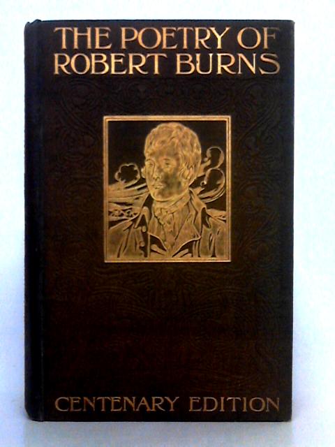 The Poetry of Robert Burns; Volume II By Robert Burns