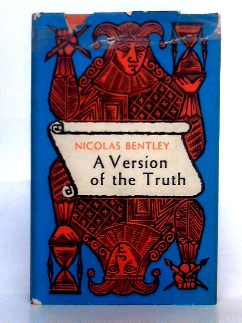 A Version of the Truth By Nicholas Bentley