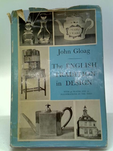 English Tradition in Design von John Gloag