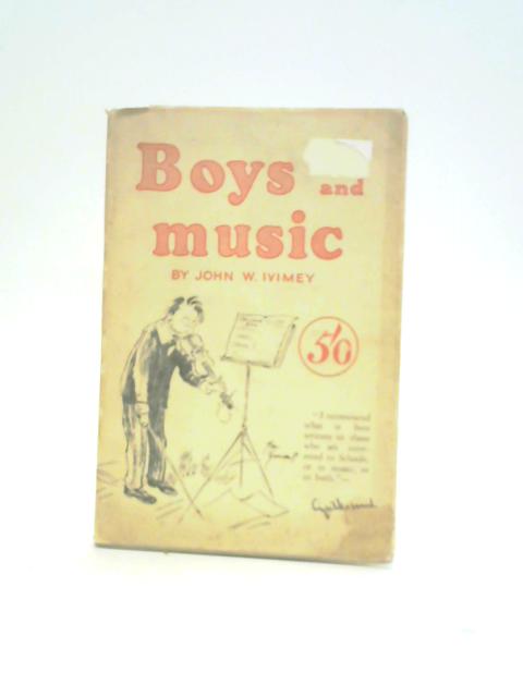 Boys and Music By John W Ivimey