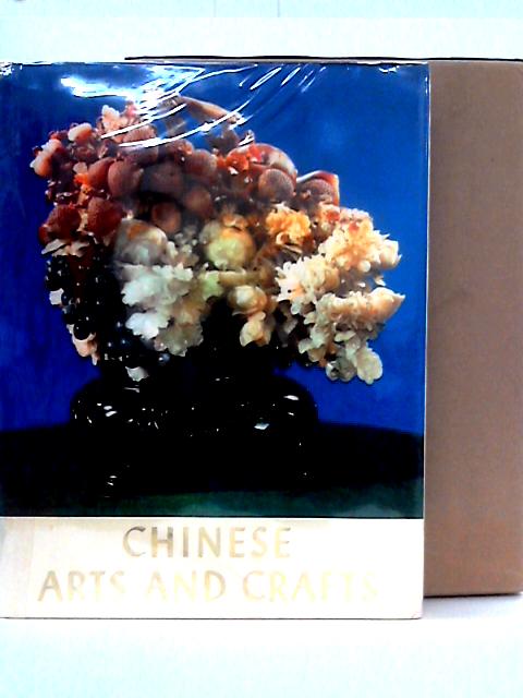 Chinese Arts and Crafts von Unstated