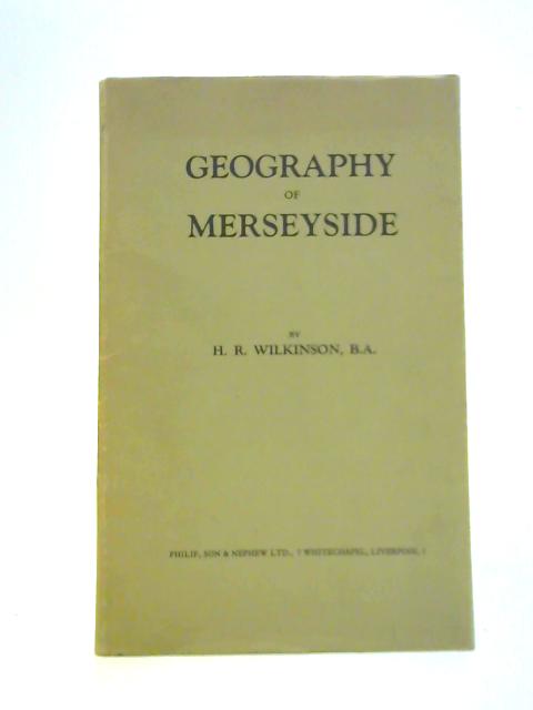 Merseyside: Introduction to Local Geography von H.R.Wilkinson