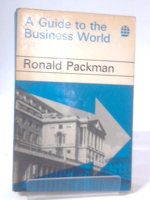 A Guide to the Business World: With Summaries von Ronald Packman