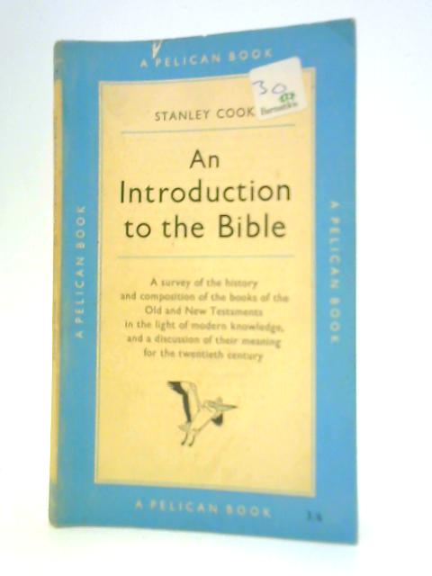An Introduction to the Bible von Stanley Cook