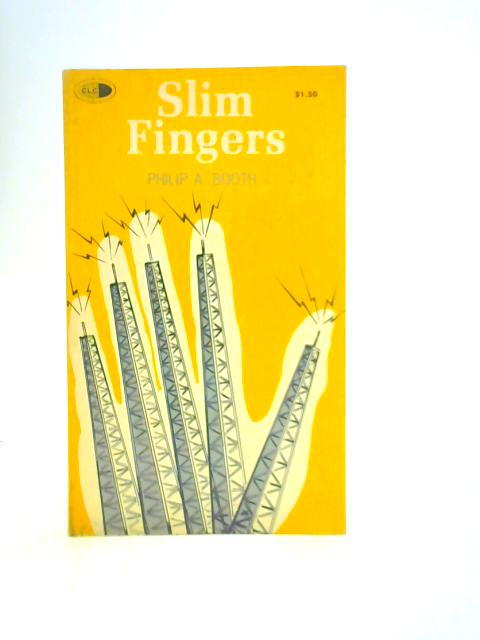 Slim Fingers By Philip A Booth