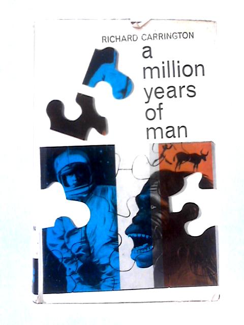 A Million Years of Man: the Story of Human Development as Part of Nature par Richard Carrington