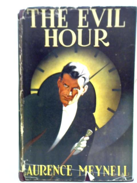 The Evil Hour By Laurence Meynell
