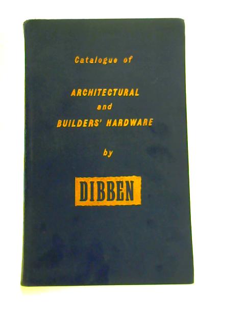 Catalogue of Architectural and Builders' Hardware By Unstated