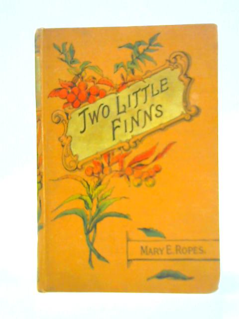 Two Little Finns By Mary E. Ropes