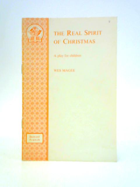 The Real Spirit of Christmas von W. Magee