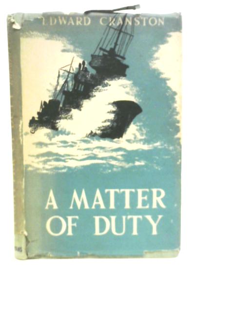 A Matter Of Duty By Edward Cranston