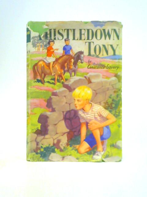 Thistledown Tony. von Constance Savery