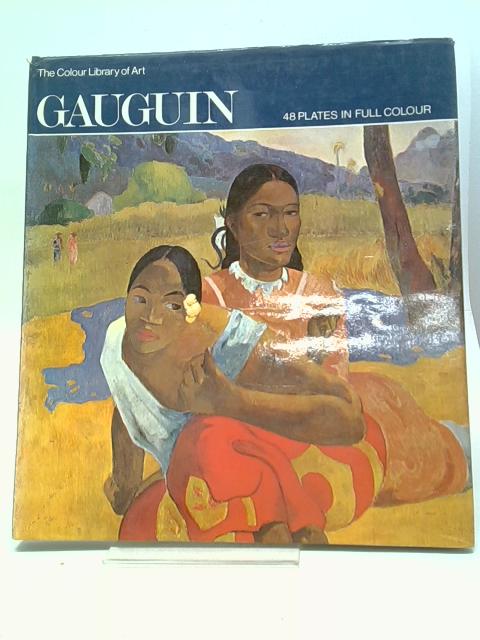 Gauguin (The Colour Library of Art) von Ronald Alley