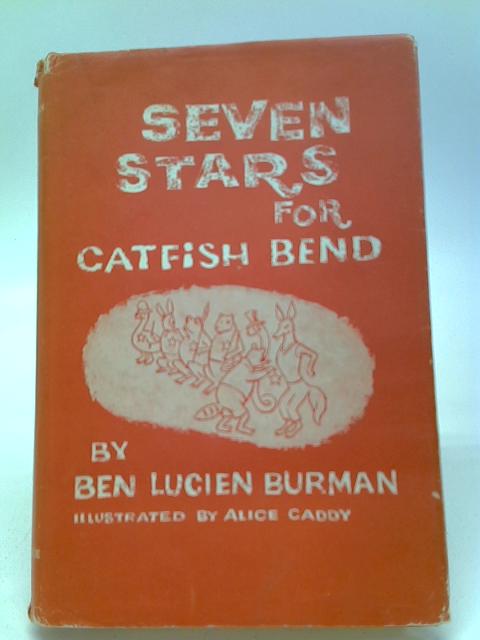 Seven Stars For Catfish Bend By Ben Lucien Burman