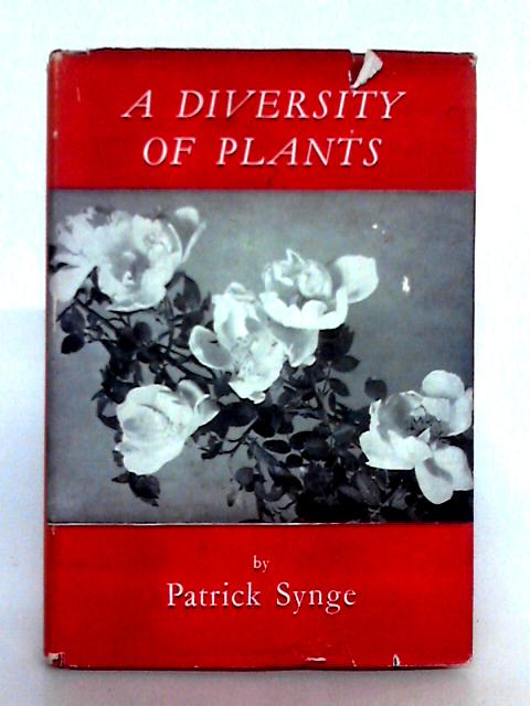 A Diversity of Plants By Patrick M. Syng