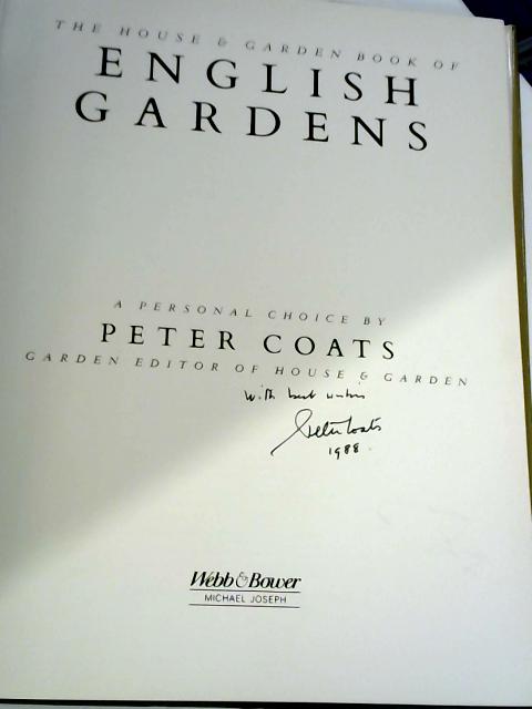 The House & Garden Book of English Gardens By Peter Coats