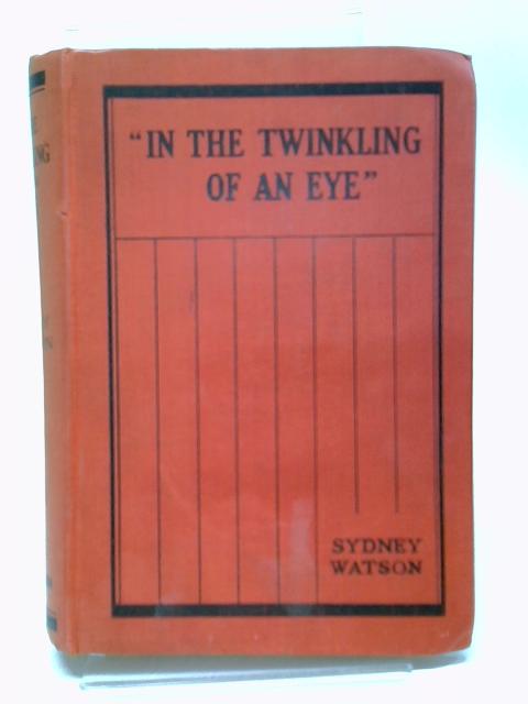 In The Twinkling Of An Eye By Sydney Watson