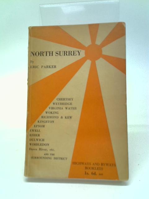 North Surrey By Parker, Eric.