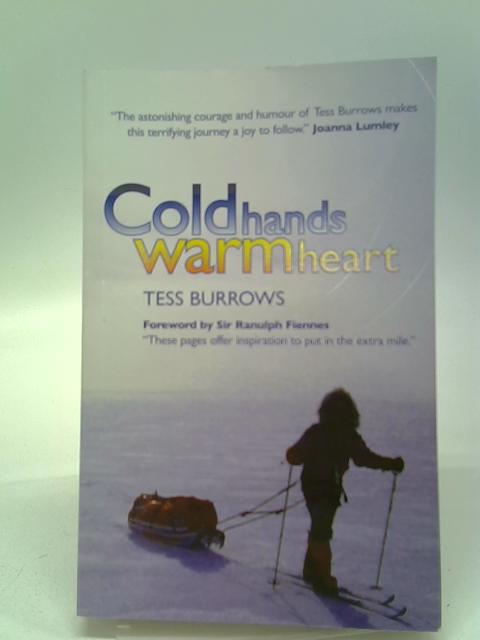 Cold Hands Warm Heart By Tess Burrows
