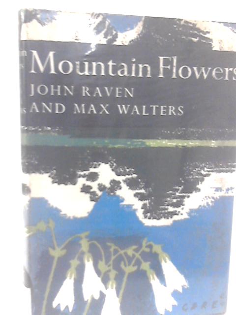 Mountain Flowers von John Raven and Max Walters