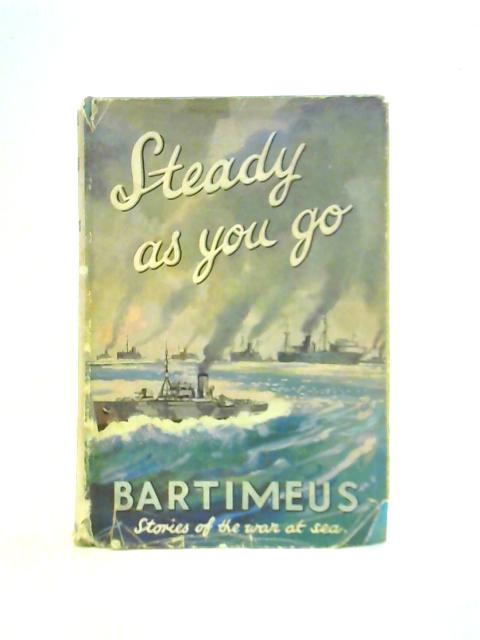 Steady As You Go By Bartimeus