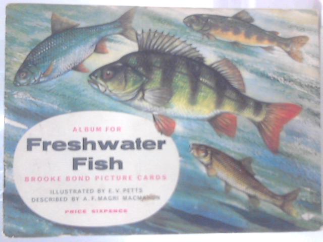 Album for Freshwater Fish Brooke Bond Picture Cards By A. F. Magri Macmahon