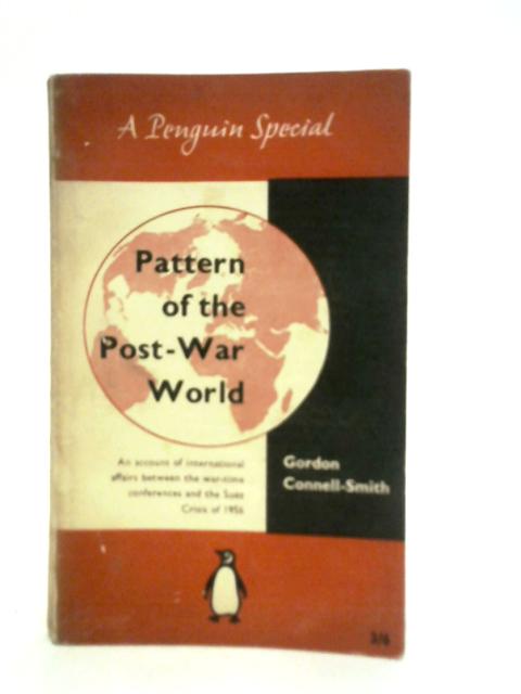 Pattern of the Post-War World von Gordon Connell-Smith