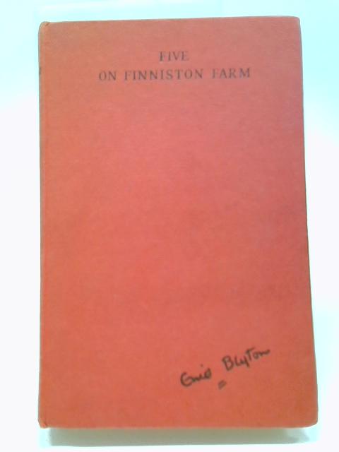 Five On Finniston Farm By Enid Blyton