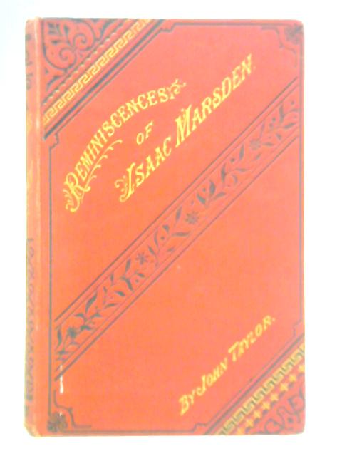 Reminiscences of Isaac Marsden of Doncaster von John Taylor