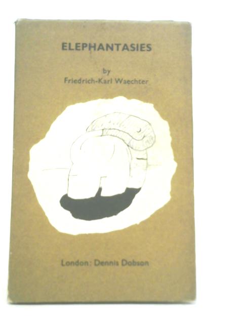 Elephantasies By Friederich-Karl Waechter