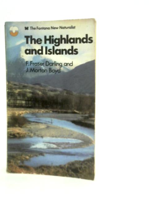 The Highlands and Islands By F.Fraser Darling