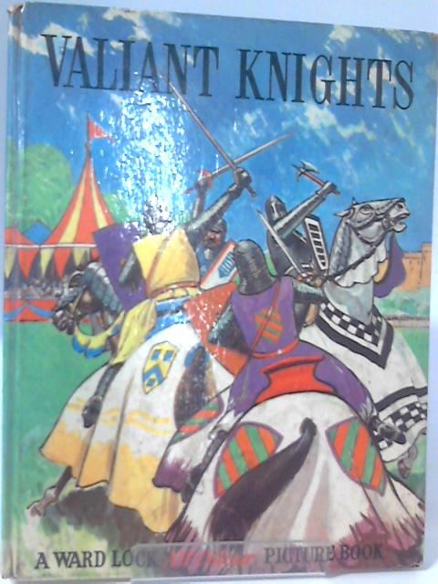 Valiant Knights By None Stated