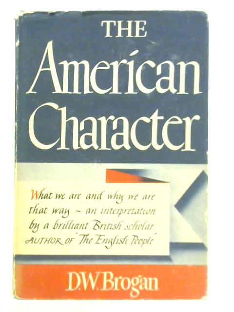 The American Character By D. W. Brogan