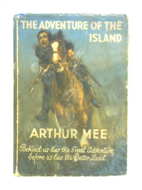 The Adventures of the Island By Arthur Mee