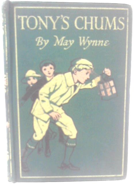 Tony's Chums By May Wynne