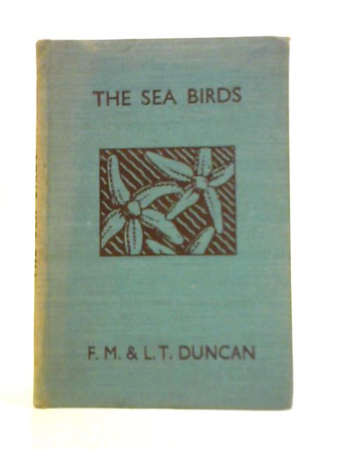 The Sea-birds von F.M. & L.T.Duncan